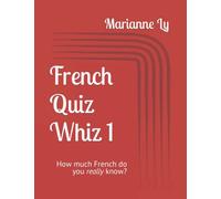 French Quiz Whiz 1: How much French do you really know?
