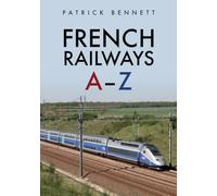 French Railways: A-Z