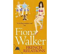 French Relations by Walker, Fiona (1995) Paperback
