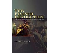 French Revolution: A Tale of Terror and Hope for Our Times
