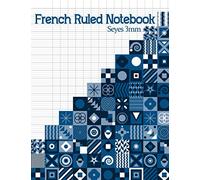 French Ruled Notebook - Seyes 3mm: French ruled paper notebook with 120 pages for handwriting, calligraphers, kids, student, teacher, calligraphy and ... | Seyes Ruled Paper 3mm | 8.5" x 11" |