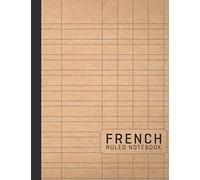 French Ruled Notebook: Seyes Ruled Graph Paper Notebook Journal for French Cursive Handwriting and Calligraphy Writing Practice for Students and Teachers