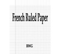 French Ruled Paper: 100 Pages 8.5" X 11"