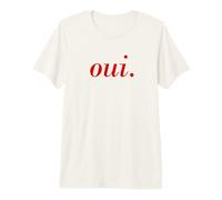 French Saying Oui Paris Vacation French Quote Premium T-Shirt