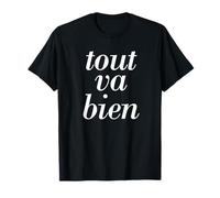 French Saying Tout va bien Paris Vacation French Quote T-Shirt