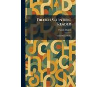 French Scientific Reader: Oxford French Series