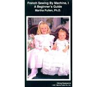 French Sewing By Machine: A Beginners Guide (Viking/Husqvarna) [VHS Tape] (Volume I)
