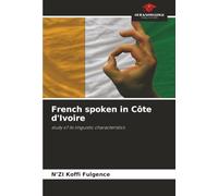 French spoken in Côte d'Ivoire: study of its linguistic characteristics