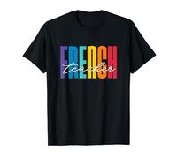 French Teacher Appreciation Colorful French Teacher T-Shirt