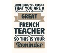 French Teacher Gifts: Funny Blank Lined Notebook to Write in: Great Appreciation Gift for French Teacher