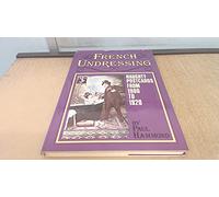 French Undressing:Naughty Postcards from 1900 to 1920