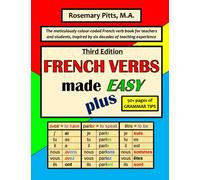 FRENCH VERBS Made Easy PLUS (French Verbs Made Easy books by Rosemary Pitts)