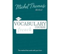 French Vocabulary Course (Learn French with the Michel Thomas Method)