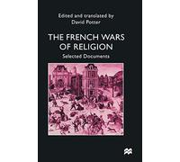 French Wars of Religion: Selected Documents (Documents in History)