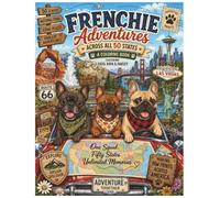 Frenchie Adventures: Across all 50 states