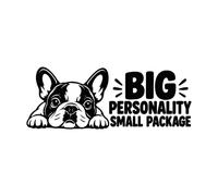 Frenchie Life - Big Personality Small Package - 2 Pack Vinyl Decal Sticker for Cars, Trucks, Toolboxes, Laptops & Windows - Black