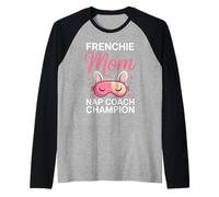 Frenchie Mom = Nap Coach Champion Funny Frenchie Saying Raglan Baseball Tee