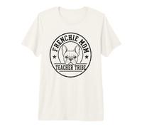 Frenchie Mom Teacher Tribe Badge Design Premium T-Shirt