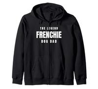 Frenchie The Legend Dog Dad Best Friend Pet Canine Owner Zip Hoodie