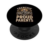 Frenchie: Turning Crazy People Into Funny Frenchie Saying PopSockets Adhesive PopGrip