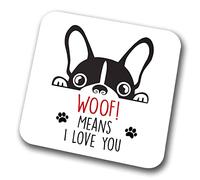 Frenchie Woof Means I Love You Mum Dad Coaster Dog Dad French Bulldog Dad Friend Funny Gift for Birthday Christmas, Frenchie Mum Coaster