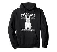 Frenchies Are the Best Snugglers French Bulldog Dog Lover Pullover Hoodie