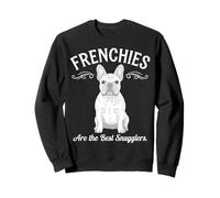 Frenchies Are the Best Snugglers French Bulldog Dog Lover Sweatshirt