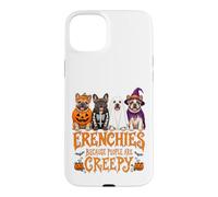 Frenchies Because People Are Creepy Halloween Dog Humor Case for iPhone 15 Plus