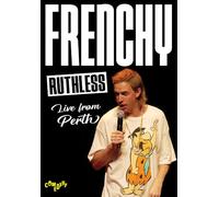 FRENCHY: RUTHLESS
