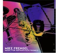 Frengel - Music for Guitar & Electronics [New CD]