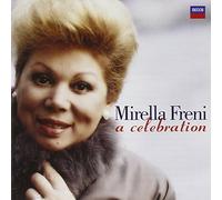 Freni, Mirella - A Celebration