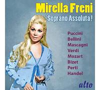Freni - Mirella Freni: Soprano Assoluta