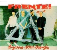 Frente! - Bizarre Love Triangle [UK Import]