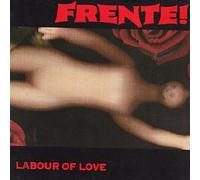 Frente! - Labour of Love