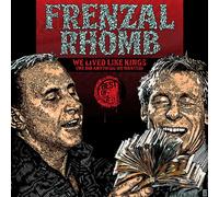 Frenzal Rhomb - We Lived Like Kings: The Best of Frenzal Rhomb