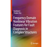Frequency Domain Nonlinear Vibration Features for Fault Diagnosis in Complex Structures