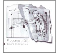 Frequency Drift - Personal Effects Part 2