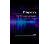 Frequency: The Universal Language of All Things