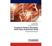 Frequent Pattern Discovery from Gene Expression Data: An Experimental Approach