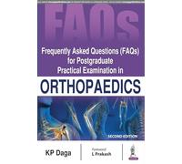 Frequently Asked Questions (FAQs) for Postgraduate Practical Examination in Orthopaedics