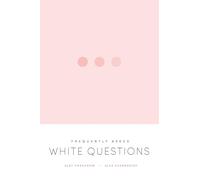 Frequently Asked White Questions