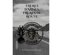 Frères d’armes, frères de route