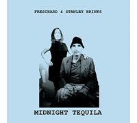 Freschard & Stanley Brinks - Midnight Tequila [VINYL]
