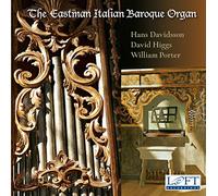 Frescobaldi - Eastman Italian Baroque Organ