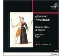 Frescobaldi, G. - Frescobaldi: Il primo libro di capricci, 1624 /Butt