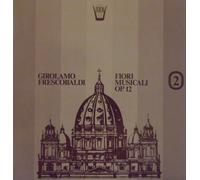 Frescobaldi Girolamo - Fiori Musicali Op.12 (Integrale), Vol.2 [VINYL]