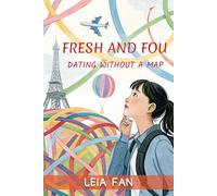 Fresh and Fou: Dating Without a Map