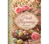 Fresh Beginnings Journal (The Elizabeth Parker Signature Collection)
