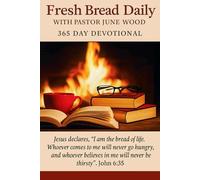 Fresh Bread Daily: With Pastor June Wood