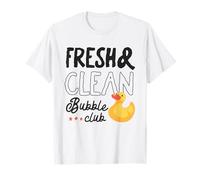 Fresh & Clean Bubble Club Rubber Duck Funny Bath Humor Shirt T-Shirt
